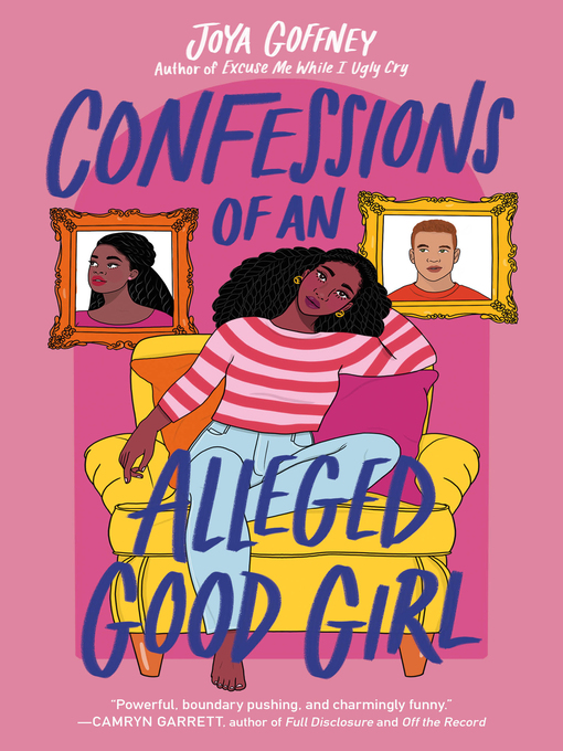 Title details for Confessions of an Alleged Good Girl by Joya Goffney - Available
